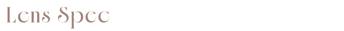 Lens Spec